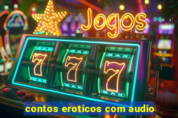 contos eroticos com audio